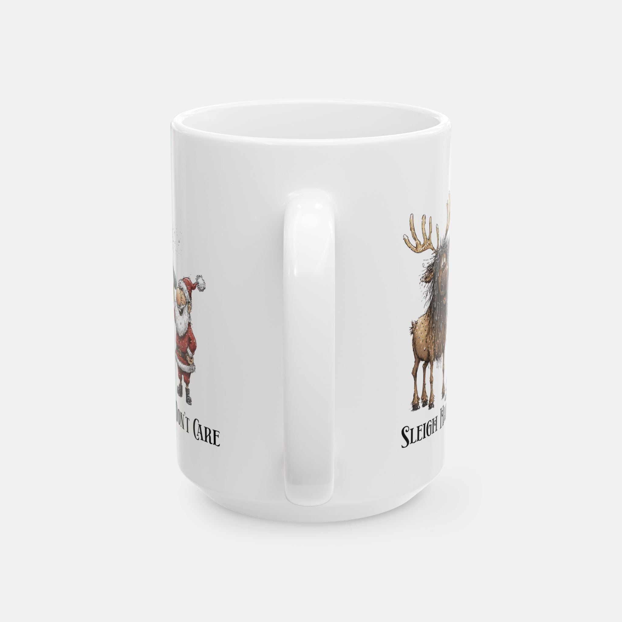 Sleigh Hair, Don’t Care Mug– Funny Santa & Reindeer Holiday Gift Idea