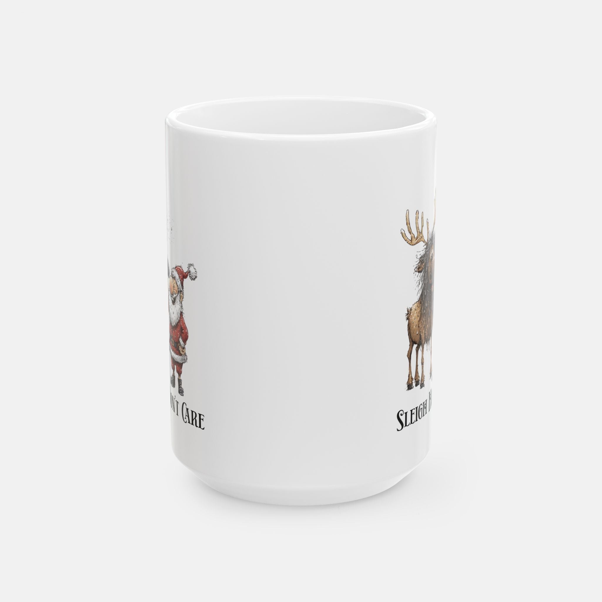Sleigh Hair, Don’t Care Mug– Funny Santa & Reindeer Holiday Gift Idea