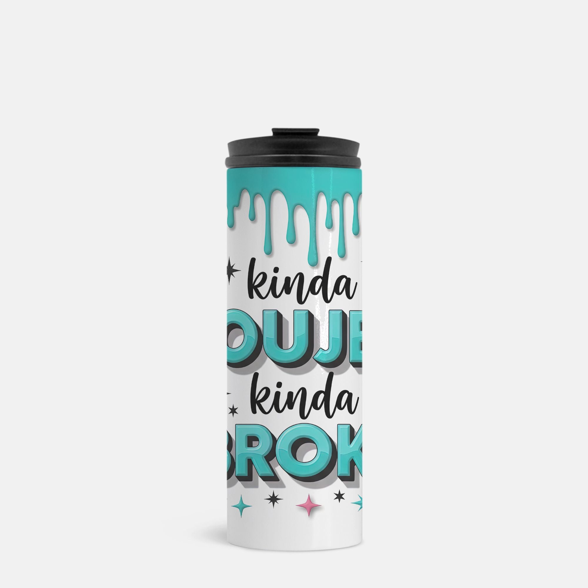 Kinda Boujee Kinda Broke Thermal Tumbler 16 oz.